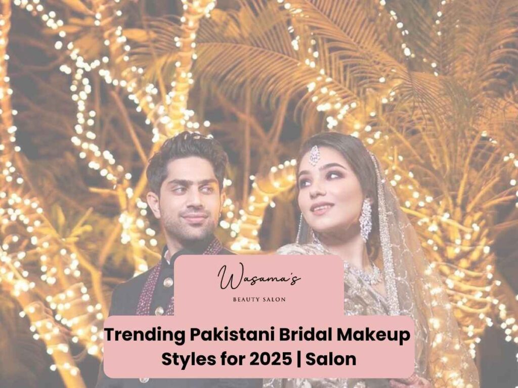 Pakistani Bridal Makeup​